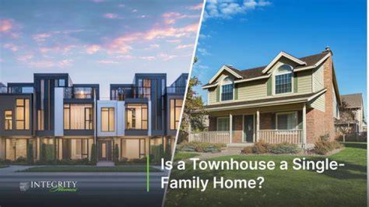 Are townhomes considered single family homes?